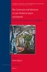 Kevin Ingram - The Conversos and Moriscos in Late Medieval Spain and Beyond