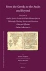 Hans Daiber - From the Greeks to the Arabs and Beyond