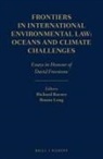Richard Barnes, Ronán Long - Frontiers in International Environmental Law: Oceans and Climate Challenges