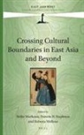 Reiko Maekawa, Darwin Stapleton, Roberta Wollons - Crossing Cultural Boundaries in East Asia and Beyond