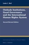 Linda C Reif, Linda C. Reif - Ombuds Institutions, Good Governance and the International Human Rights System
