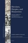 Martha Moffitt Peacock - Heroines, Harpies, and Housewives
