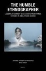 Renzo S Duin, Renzo S. Duin - The Humble Ethnographer: Lodewijk Schmidt's Accounts from Three Voyages in Amazonian Guiana