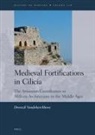 Dweezil Vandekerckhove - Medieval Fortifications in Cilicia