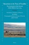 Eric Mcgeer, John Nesbitt - Byzantium in the Time of Troubles