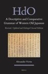 Alexander Vovin - A Descriptive and Comparative Grammar of Western Old Japanese (2 Vols)