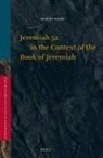 Henk de Waard - Jeremiah 52 in the Context of the Book of Jeremiah