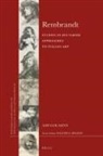 Amy Golahny - Rembrandt -- Studies in His Varied Approaches to Italian Art
