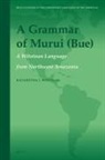 Katarzyna I Wojtylak, Katarzyna I. Wojtylak - A Grammar of Murui (Bue)