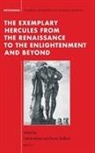Valerie Mainz - The Exemplary Hercules from the Renaissance to the Enlightenment and Beyond
