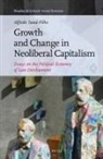 Alfredo Saad-Filho - Growth and Change in Neoliberal Capitalism