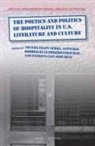 The Poetics and Politics of Hospitality in U.S. Literature and Culture