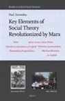 Paul Zarembka - Key Elements of Social Theory Revolutionized by Marx