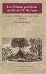 Christina Kullberg - Lire l'Histoire Générale Des Antilles de J.-B. Du Tertre