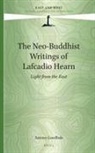 Antony Goedhals - The Neo-Buddhist Writings of Lafcadio Hearn