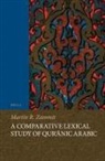Martin Zammit - A Comparative Lexical Study of Qur'&#257;nic Arabic