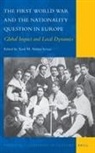 Xosé M Núñez Seixas - The First World War and the Nationality Question in Europe