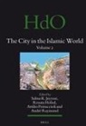Renata Holod, Salma Khadra Jayyusi, Attilio Petruccioli, André Raymond - The City in the Islamic World (2 Vols.)