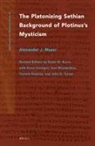 Zeke Mazur - The Platonizing Sethian Background of Plotinus's Mysticism