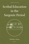 Nicholas L Kraus, Nicholas L. Kraus - Scribal Education in the Sargonic Period