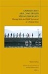 Darren Carlson - Christianity and Conversion Among Migrants