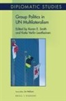Group Politics in Un Multilateralism