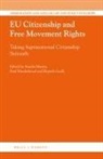 Elspeth Guild, Sandra Mantu, Paul Minderhoud - EU Citizenship and Free Movement Rights