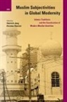 Muslim Subjectivities in Global Modernity
