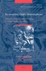 Jan L. de Jong, Karl A. E. Enenkel - Re-Inventing Ovid's Metamorphoses