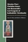 Anna M Vileno, Anna M. Vileno, Robert J Wilkinson, Robert J. Wilkinson - Messias Puer: Christian Knorr Von Rosenroth's Lost Exegesis of Kabbalistic Christianity