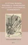 Luis Alejandro Salas, Luis Salas - Cutting Words - Polemical Dimensions of Galen's Anatomical Experiments