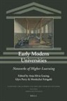 Mordechai Feingold, Anja-Silvia Goeing, Glyn Parry - Early Modern Universities