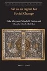 Mindy R Carter, Mindy R. Carter, Claudia Mitchell, Hala Mreiwed - Art as an Agent for Social Change