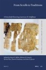 Michael D Swartz, Michael D. Swartz, Steven Fine, Naomi Grunhaus, Alex P Jassen, Stuart S Miller... - From Scrolls to Traditions
