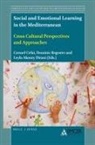 Leyla Akoury Dirani, Carmel Cefai, Dominic Regester - Social and Emotional Learning in the Mediterranean