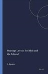 L M Epstein, L. M. Epstein - Marriage Laws in the Bible and the Talmud