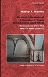 Harry T Norris, Harry T. Norris - Arabic Historical Literature from Ghad&#257;mis and Mali