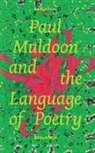 Ruben Moi - Paul Muldoon and the Language of Poetry