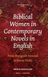 Ingrid Bertrand - Biblical Women in Contemporary Novels in English