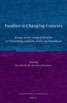 Eric Ottenheijm, Marcel Poorthuis - Parables in Changing Contexts
