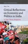 Raju J Das, Raju J. Das - Critical Reflections on Economy and Politics in India