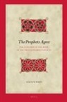 Aaron W White, Aaron W. White - The Prophets Agree