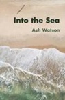 Ash Watson - Into the Sea