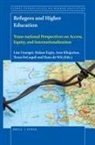 Hans De Wit, Tessa Delaquil, Hakan Ergin, Araz Khajarian, Lisa Unangst - Refugees and Higher Education