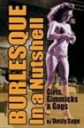 Dusty Sage - Burlesque in a Nutshell - Girls, Gimmicks & Gags