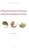 David I Yoon, David I. Yoon - A Discourse Analysis of Galatians and the New Perspective on Paul
