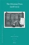 Erol A F Baykal, Erol A. F. Baykal - The Ottoman Press (1908-1923)