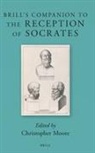 Christopher Moore - Brill's Companion to the Reception of Socrates