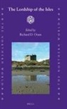 Richard Oram - The Lordship of the Isles