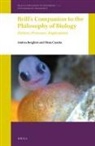 Andrea Borghini, Elena Casetta - Brill's Companion to the Philosophy of Biology